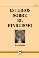 Estudios Sobre El Hinduismo