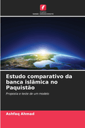 Estudo comparativo da banca isl?mica no Paquist?o