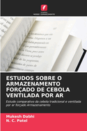 Estudos Sobre O Armazenamento For?ado de Cebola Ventilada Por AR