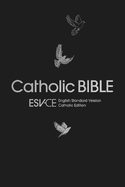 ESV-CE Catholic Bible, Anglicized Gift & Award Edition: (ESV-CE, English Standard Version-Catholic Edition)