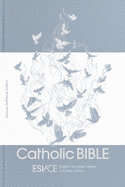 ESV-CE Catholic Bible. The Official Liturgical Bible for England, Wales and Scotland from Advent 24: Anglicized Deluxe Soft-tone Edition: English Standard Version - Catholic Edition