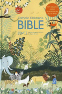 ESV-CE Catholic Children's Bible. The Official Liturgical Bible for England, Wales and Scotland from Advent 24: English Standard Version - Catholic Edition