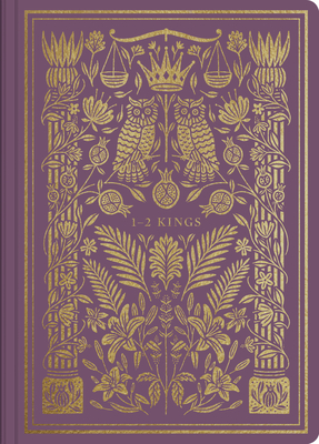 ESV Illuminated Scripture Journal: 1-2 Kings - 