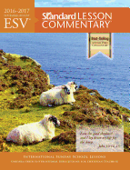 Esv(r) Standard Lesson Commentary(r) 2016-2017