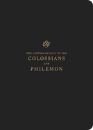 ESV Scripture Journal: Colossians and Philemon: Colossians and Philemon