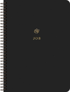 ESV Scripture Journal, Spiral-Bound Edition: Job (Paperback)