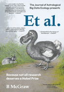 Et al.: Because not all research deserves a Nobel Prize
