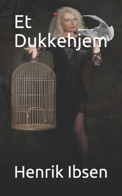 Et Dukkehjem - Ibsen, Henrik