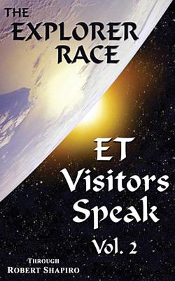 ET Visitors Speak, Volume 2 - Shapiro, Robert