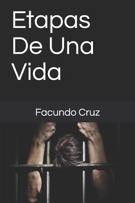 Etapas De Una Vida - Cruz, Facundo P