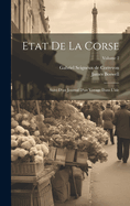 Etat de la Corse: Suivi d'Un Journal d'Un Voyage Dans l'Isle; Volume 2