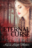 Eternal Curse: The Cursed Series, Book 1