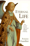 Eternal Life: What You Need to Know about Death, Judgement and the Everlasting