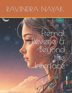 Eternal Reverie & Beyond the Interface