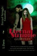 Eternal Struggle: Guardian