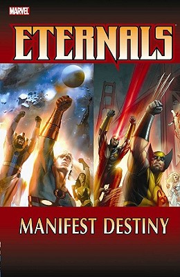 Eternals: Manifest Destiny - Knauf, Charles (Text by), and Knauf, Daniel (Text by)