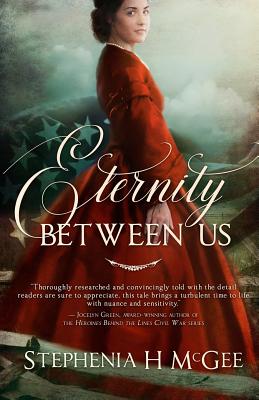 Eternity Between Us - McGee, Stephenia H
