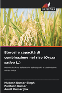 Eterosi e capacit? di combinazione nel riso (Oryza sativa L.)
