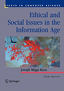 Ethical and Social Issues in the Information Age - Kizza, Joseph Migga