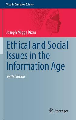 Ethical and Social Issues in the Information Age - Kizza, Joseph Migga