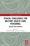 Ethical Challenges for Military Health Care Personnel: Dealing with Epidemics
