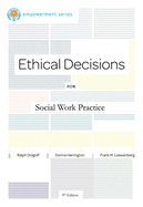 Ethical Decisions for Social Work Practice: Brooks/Cole Empowerment Series