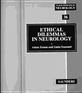 Ethical Dilemmas in Neurology: Major Problems in Neurology Series Volume 36