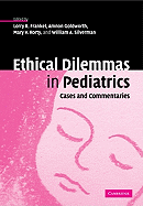 Ethical Dilemmas in Pediatrics: Cases and Commentaries