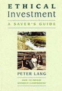 Ethical Investment: A Saver's Guide