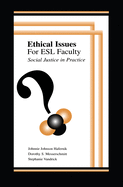 Ethical issues for ESL faculty: social justice in practice
