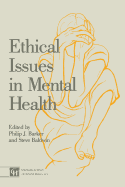 Ethical Issues in Mental Health - Baldwin, Steve, and Barker, Philip J