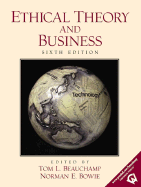 Ethical Theory and Business - Bowie, Norman E
