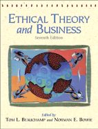Ethical Theory and Business - Beauchamp, Tom L, and Bowie, Norman E, and Beauchamp, Thomas L