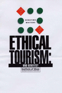 Ethical Tourism: Who Benefits?