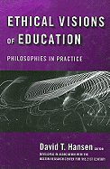 Ethical Visions of Education: Philosophies in Practice