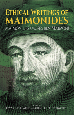 Ethical Writings of Maimonides - Maimonides