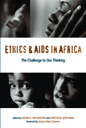 Ethics & AIDS in Africa: The Challenge to Our Thinking