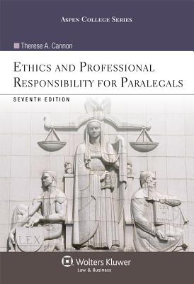 Ethics and Professional Responsibility for Paralegals, Seventh Edition - Cannon, Therese A