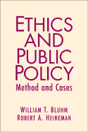 Ethics and Public Policy: Method and Cases