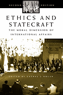 Ethics and Statecraft: The Moral Dimension of International Affairs