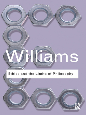 Ethics and the Limits of Philosophy - Williams, Bernard