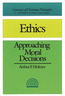 Ethics: Approaching Moral Decisions