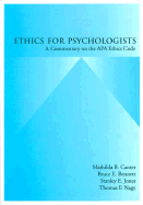 Ethics for Psychologists: A Commentary on the APA Ethics Code - Canter, Mathilda B, and Bennett, Bruce E, and Jones, Stanley E