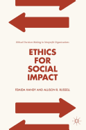 Ethics for Social Impact: Ethical Decision-Making in Nonprofit Organizations