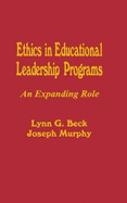 Ethics in Educational Leadership Programs: An Expanding Role