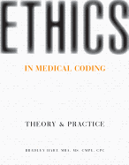 Ethics in Medical Coding: Theory and Practice
