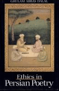 Ethics in Persian Poetry, with Special Reference to Thimurid Period - Dalal, Ghulam A