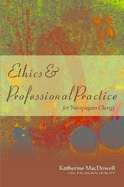 Ethics & Professional Practice for Neopagan Clergy