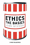 Ethics: The Basics