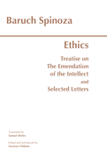 Ethics: With the Treatise on the Emendation of the Intellect and Selected Letters